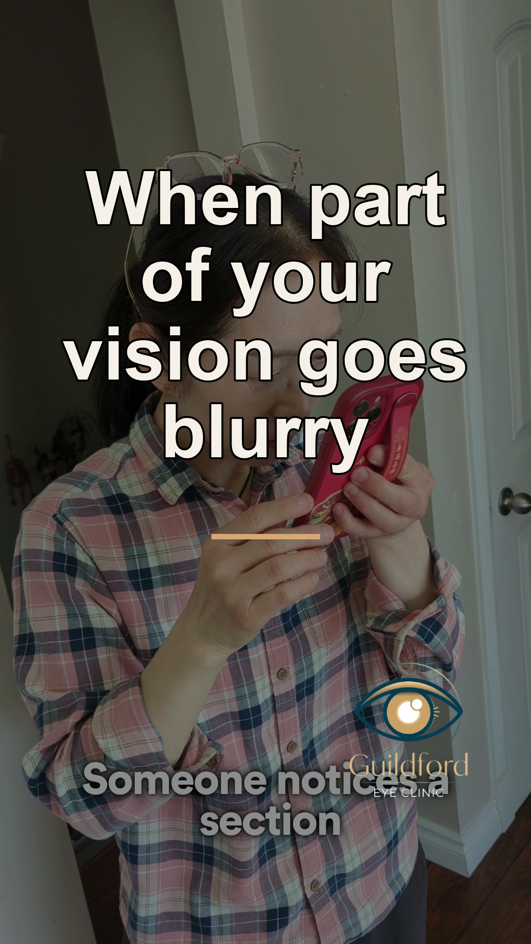 A section of my vision is blurry